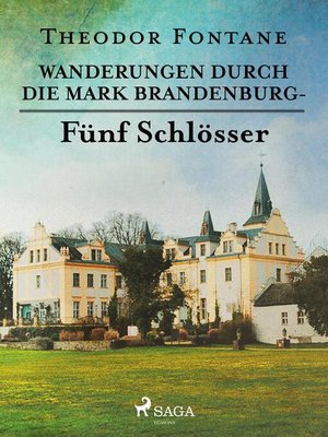 cover image of Wanderungen durch die Mark Brandenburg--Fünf Schlösser